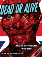 Capa do artigo Dead Or Alive  British Horror Films 1980