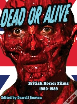 Capa do artigo Dead Or Alive  British Horror Films 1980