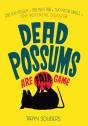 Dead Possums Are Fair Game - Preview