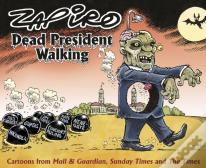 Dead President Walking