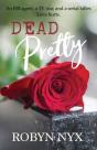 Dead Pretty - Preview