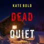 Dead Quiet (A Kelsey Hawk Fbi Suspense Thriller—Book Twelve) - Preview
