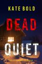 Dead Quiet (A Kelsey Hawk Fbi Suspense Thriller—Book Twelve) - Preview