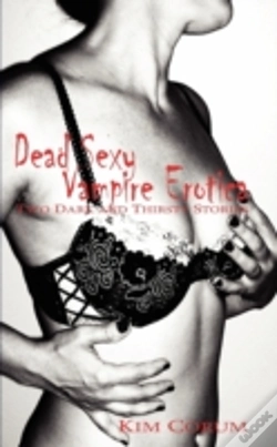 Capa do artigo Dead Sexy Vampire Erotica: Two Dark And