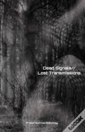Capa do artigo Dead Signals//Lost Transmissions