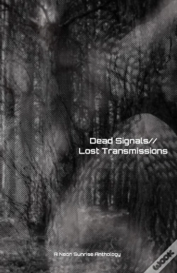 Capa do artigo Dead Signals//Lost Transmissions