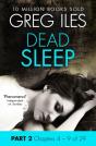 Dead Sleep: Part 2, Chapters 4 To 9 - Preview