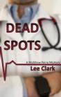 Dead Spots - Preview