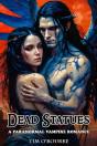 Dead Statues: A Paranormal Vampire Romance - Preview