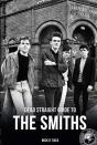 Dead Straight Guide To The Smiths - Preview