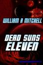 Dead Suns Eleven - Preview