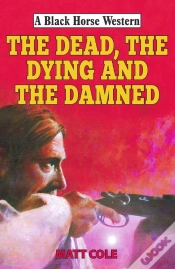 Capa do artigo Dead, The Dying And The Damned