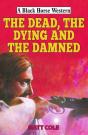 Dead, The Dying And The Damned - Preview