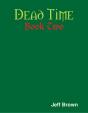 Dead Time: Book Two - Preview