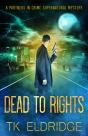 Dead To Rights - Preview