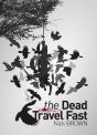 Dead Travel Fast - Preview