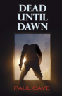 Dead Until Dawn - Preview