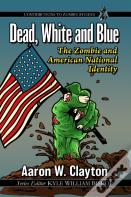Dead, White And Blue
