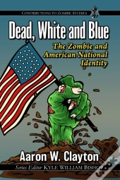 Dead, White And Blue