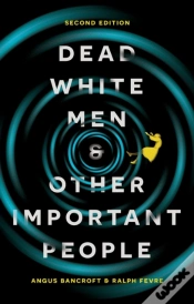 Capa do artigo Dead White Men And Other Important People