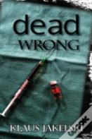 Dead Wrong