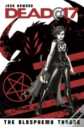 Capa do artigo Dead@17 Volume 7: The Blasphemy Throne