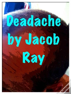 Capa do artigo Deadache...(A Spoof About Killer Headaches!)