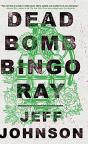Deadbomb Bingo Ray - Preview