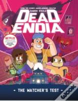 Deadendia: The Watcher'S Test