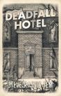 Deadfall Hotel - Preview