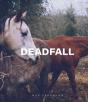 Deadfall - Preview