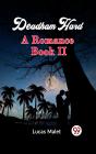 Deadham Hard A Romance Book Ii - Preview