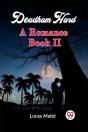 Deadham Hard A Romance Book Ii - Preview