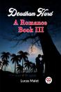 Deadham Hard A Romance Book Iii - Preview
