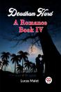 Deadham Hard A Romance Book Iv - Preview