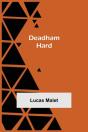Deadham Hard - Preview