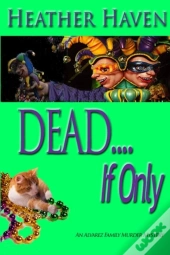 Dead....If Only