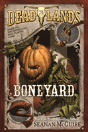 Deadlands Boneyard - Preview