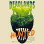 Deadlands: Hunted - Preview