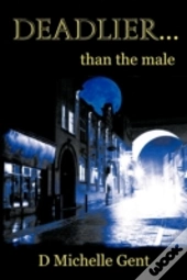 Deadlier... Than The Male