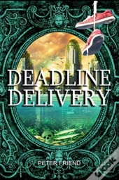Deadline Delivery