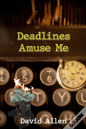 Capa do artigo Deadlines Amuse Me