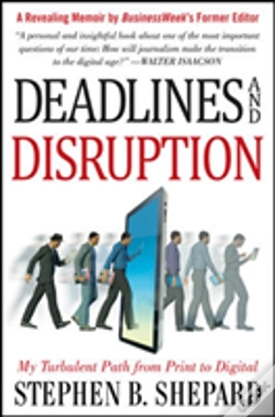 Capa do artigo Deadlines And Disruption: My Turbulent Path From Print To Digital