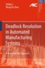 Deadlock Resolution In Automated Manufacturing Systems - Preview