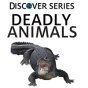 Deadly Animals - Preview