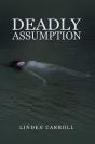 Deadly Assumption - Preview