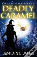 Deadly Caramel