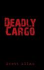 Deadly Cargo - Preview
