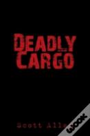 Deadly Cargo