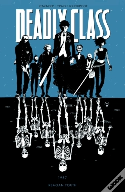 Capa do artigo Deadly Class Vol. 1: Reagan Youth